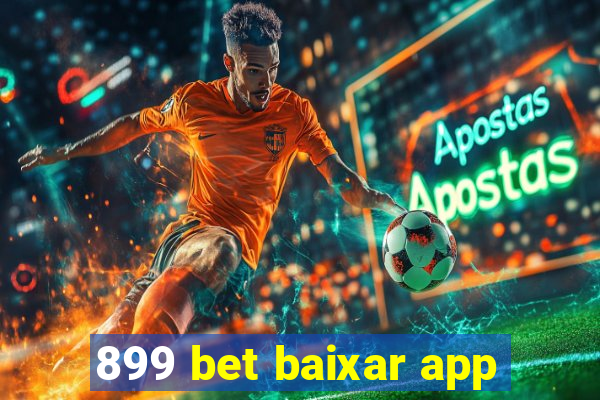 899 bet baixar app