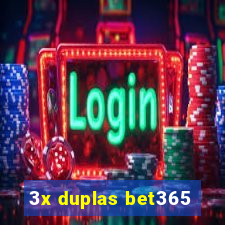 3x duplas bet365