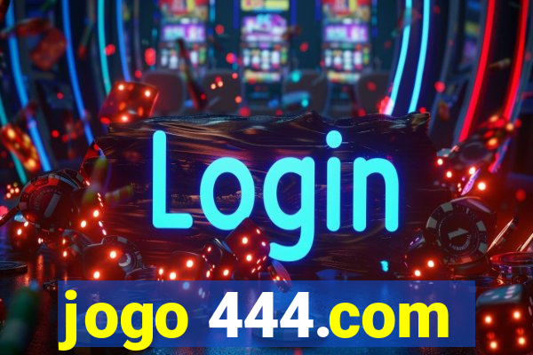 jogo 444.com