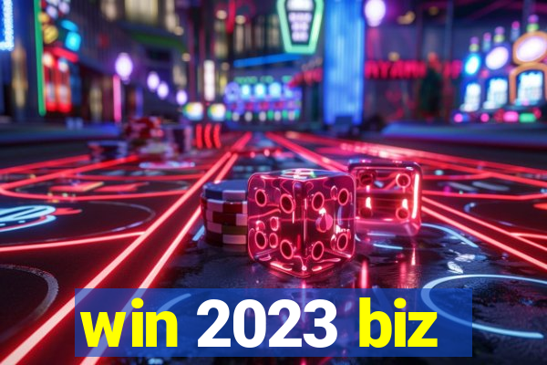 win 2023 biz