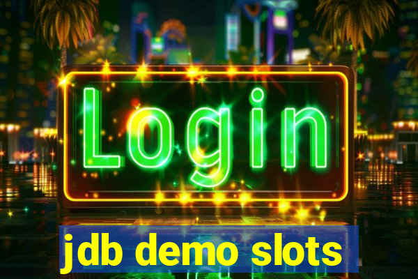 jdb demo slots