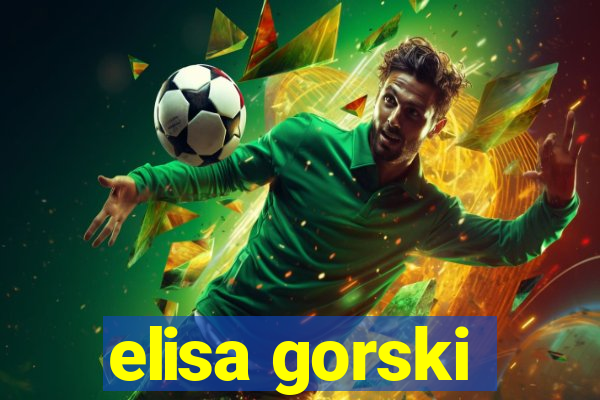 elisa gorski