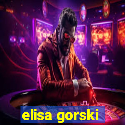elisa gorski