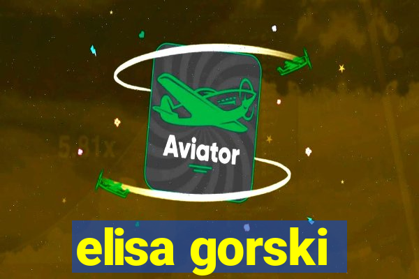 elisa gorski