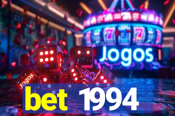 bet 1994