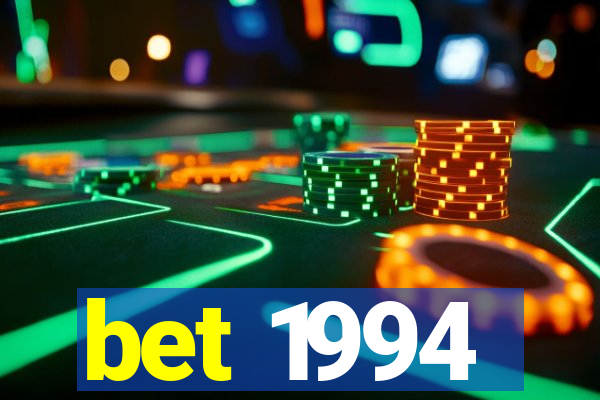 bet 1994