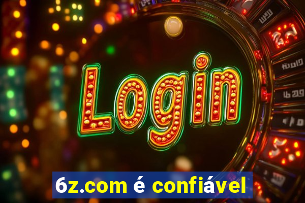 6z.com é confiável