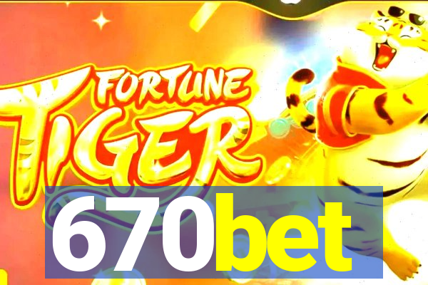 670bet