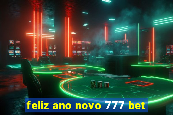 feliz ano novo 777 bet