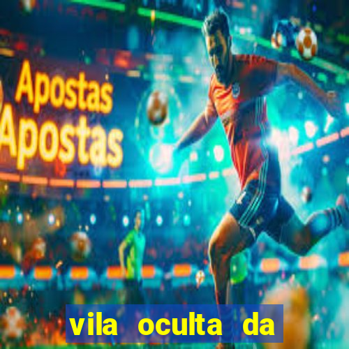 vila oculta da folha telegram