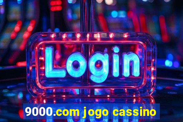 9000.com jogo cassino