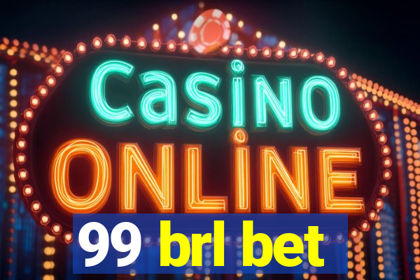 99 brl bet
