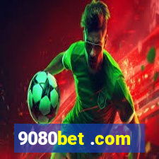 9080bet .com