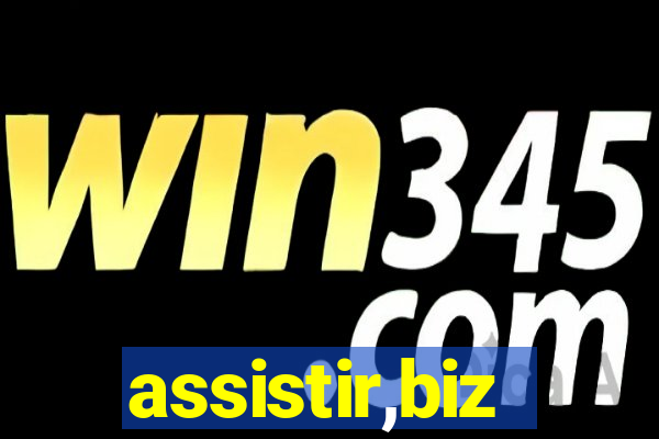 assistir,biz