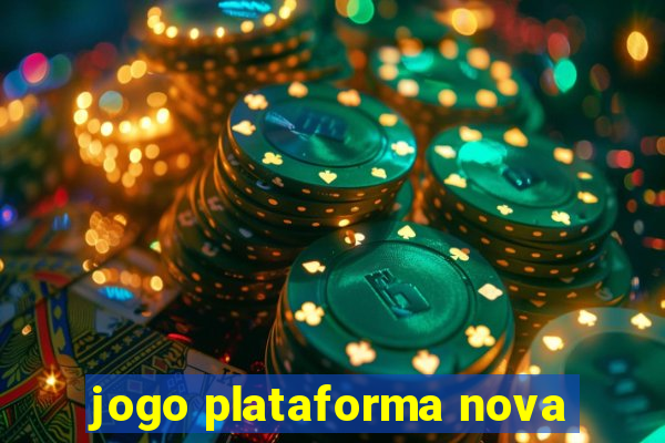 jogo plataforma nova
