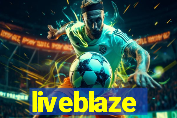 liveblaze