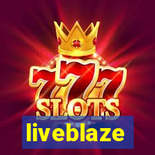 liveblaze