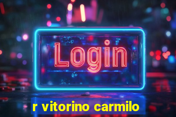 r vitorino carmilo