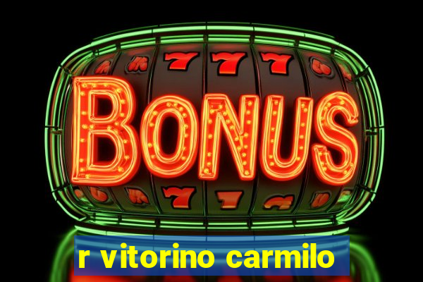 r vitorino carmilo
