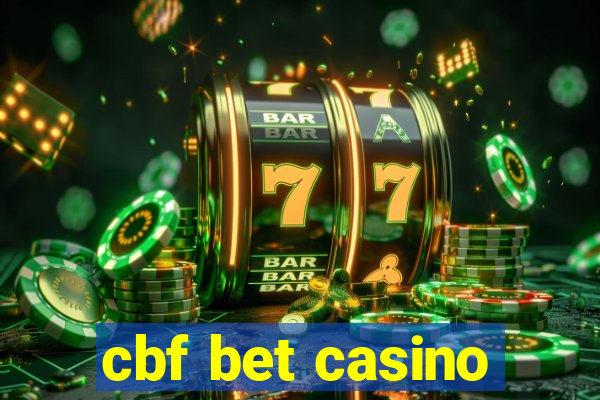 cbf bet casino