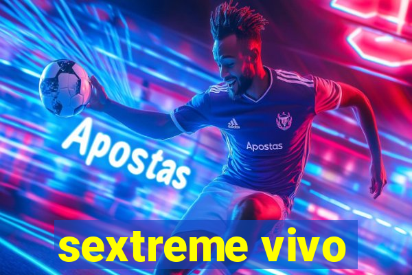 sextreme vivo
