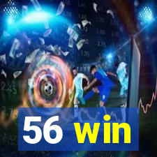 56 win