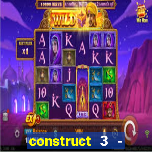 construct 3 - criar jogos