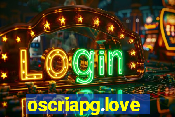 oscriapg.love