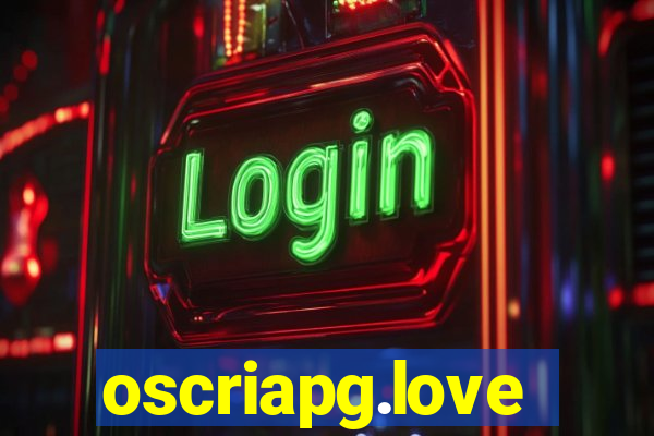 oscriapg.love