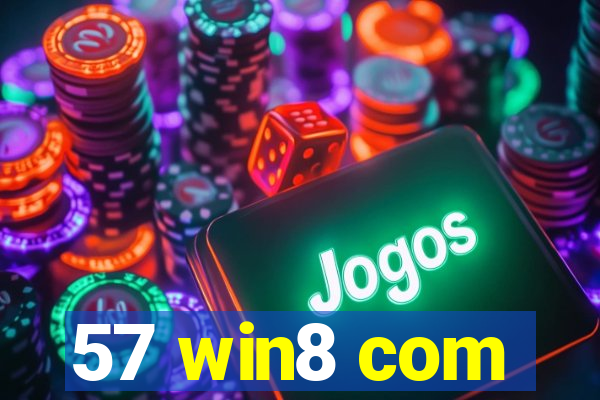 57 win8 com