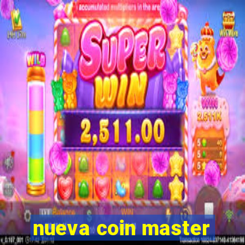 nueva coin master