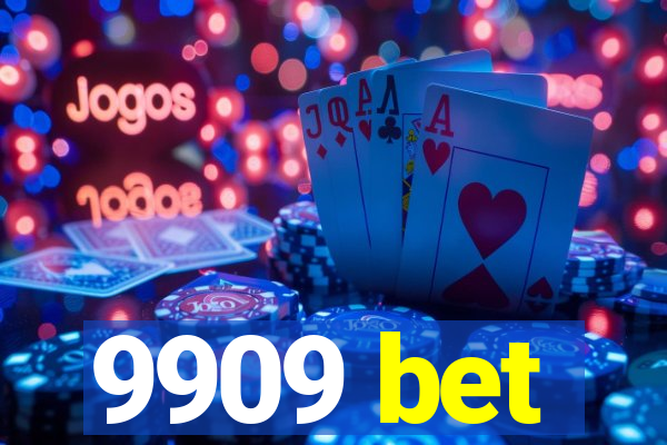 9909 bet