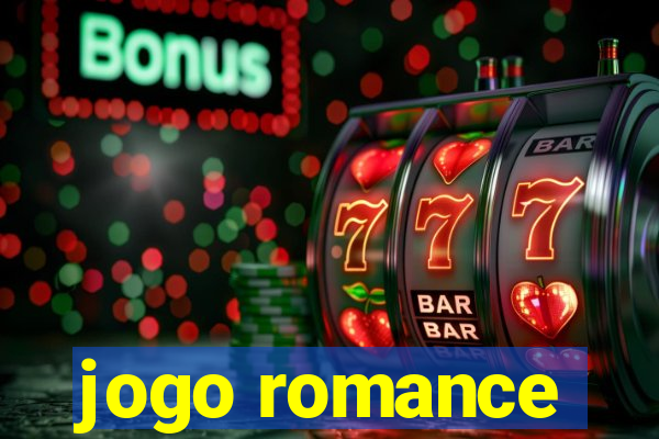 jogo romance