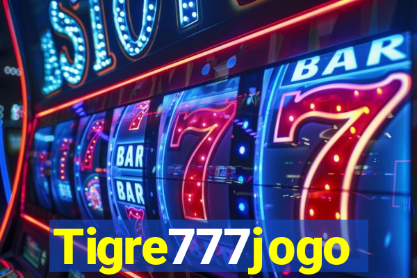Tigre777jogo