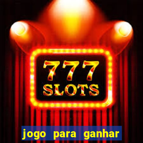 jogo para ganhar dinheiro no pix sem depositar nada