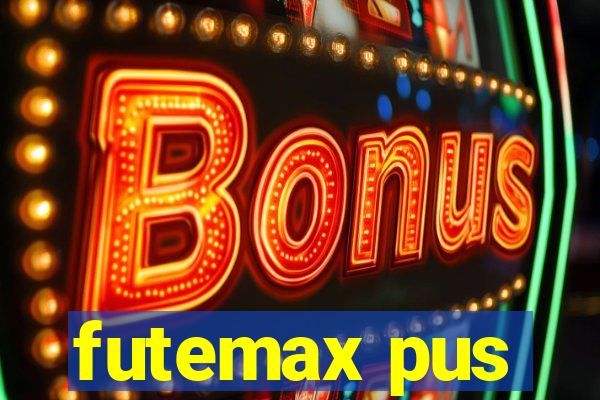futemax pus