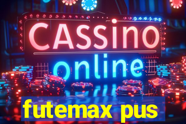 futemax pus