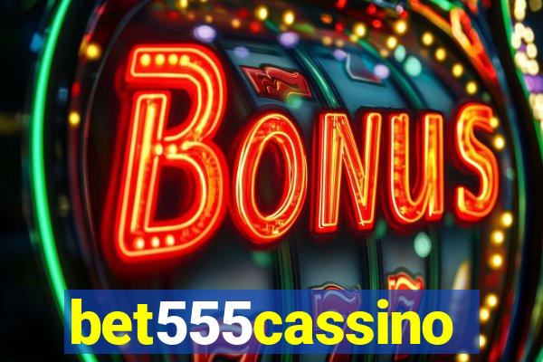 bet555cassino