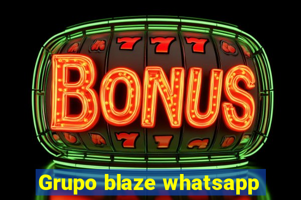 Grupo blaze whatsapp