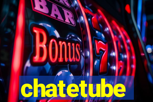 chatetube