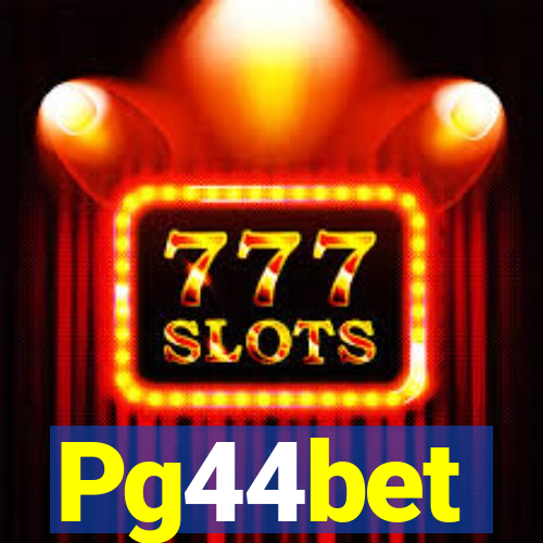 Pg44bet