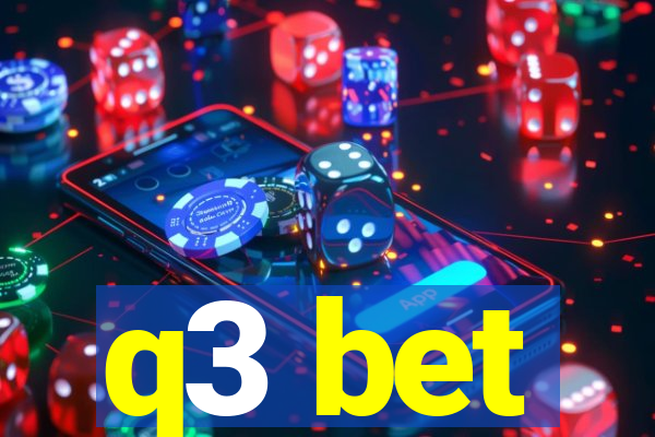 q3 bet