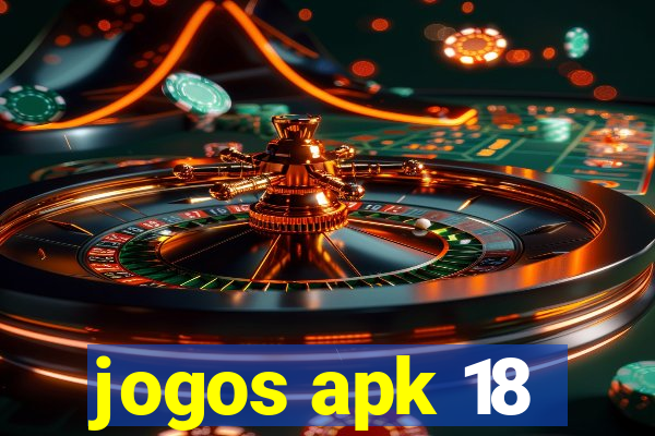 jogos apk 18