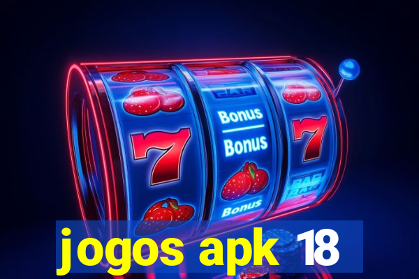 jogos apk 18