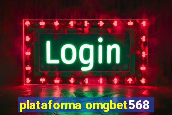 plataforma omgbet568