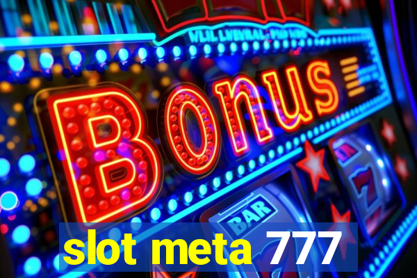 slot meta 777