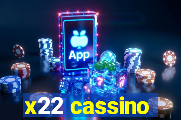 x22 cassino