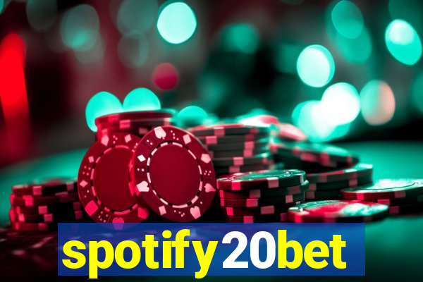 spotify20bet