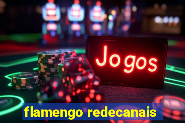 flamengo redecanais