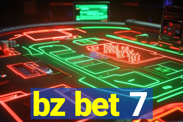 bz bet 7